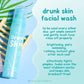 Dear Face Drunk Skin Facial Wash